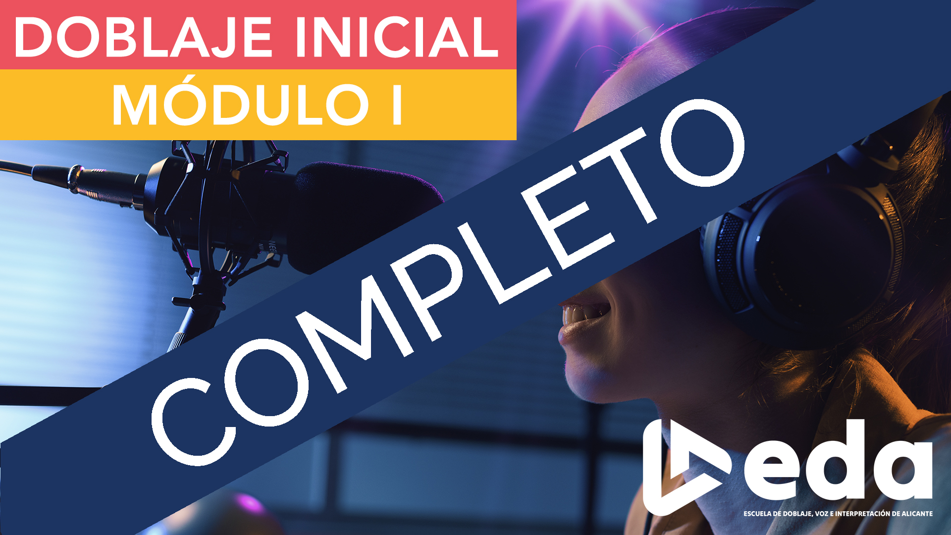 Curso Doblaje Inicial Módulo I 2022-23