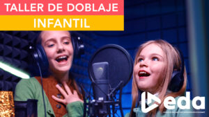 Taller de Doblaje Infantil - Marzo 2025