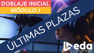 Curso Doblaje Inicial Módulo I Mayo 2026