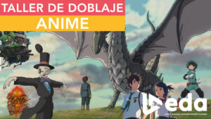 Taller de Doblaje Anime - Junio 2025