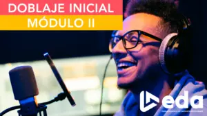Curso Doblaje Inicial Módulo II Sep 2025