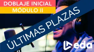 Curso Doblaje Inicial Módulo II Jun 2026