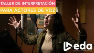 Taller de Interpretación para el actor de voz